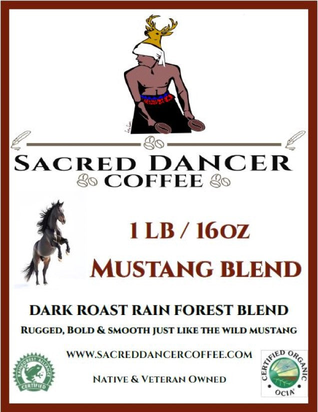NEW!! Mustang Blend - Dark Roast Rainforest Blend