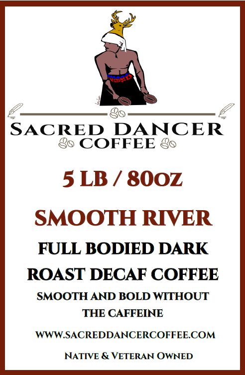 New!! Smooth River - Full Bodied Dark Roast Decaf Coffee